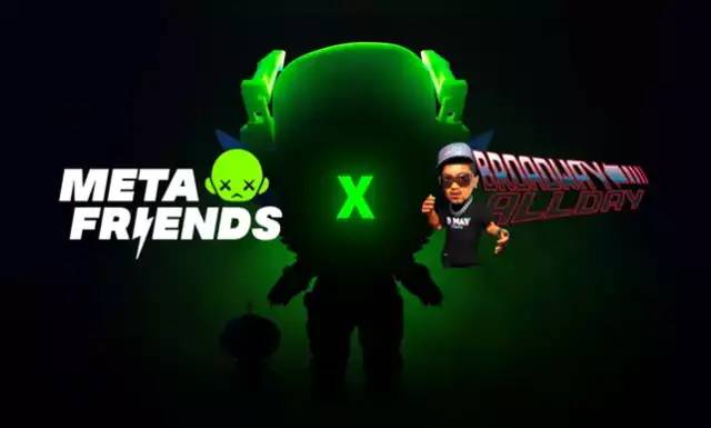 MetaFriends宣布与潮牌、艺术家达成合作 - 移动互联网出海,出海服务,海外的行业服务平台 - Enjoy出海
