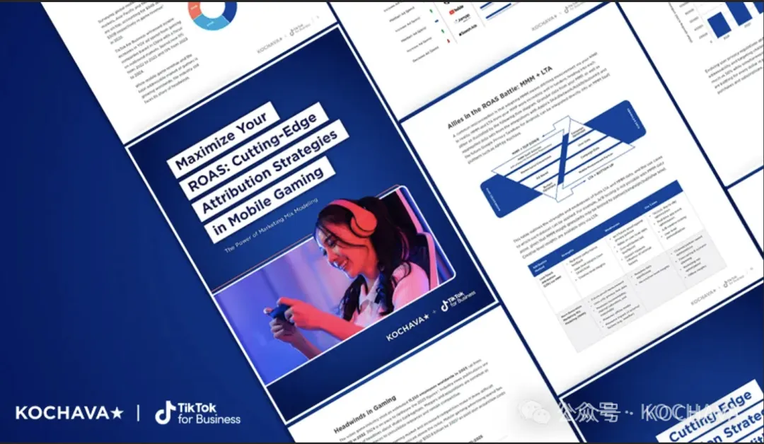 Kochava / TikTok for Business 联合白皮书 – 移动游戏的尖端归因策略 - 移动互联网出海,出海服务,海外的行业服务平台 - Enjoy出海